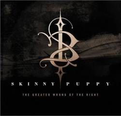 Skinny Puppy : The Greater Wrong of the Right
